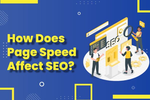 How Does Page Speed Affect SEO?